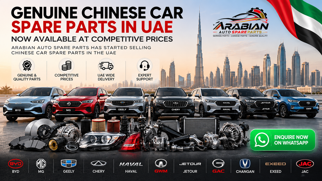 Genuine Chinese Car Spare Parts in UAE at Competitive Prices – Arabian Auto Spare Parts